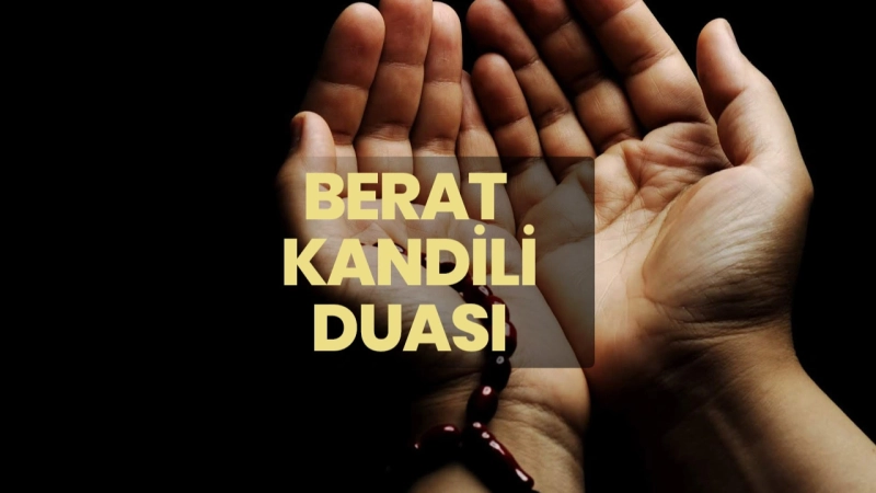 berat-gecesi-duasi-nedir-berat-kandilinde-nasil-dua-edilir-peygamberimiz-berat-gecesi-okudugu-dua-geqf.webp