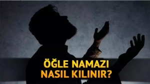 Öğlen Namazının Kılınışı