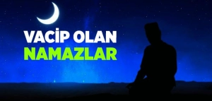 Vacip Namazlar 
